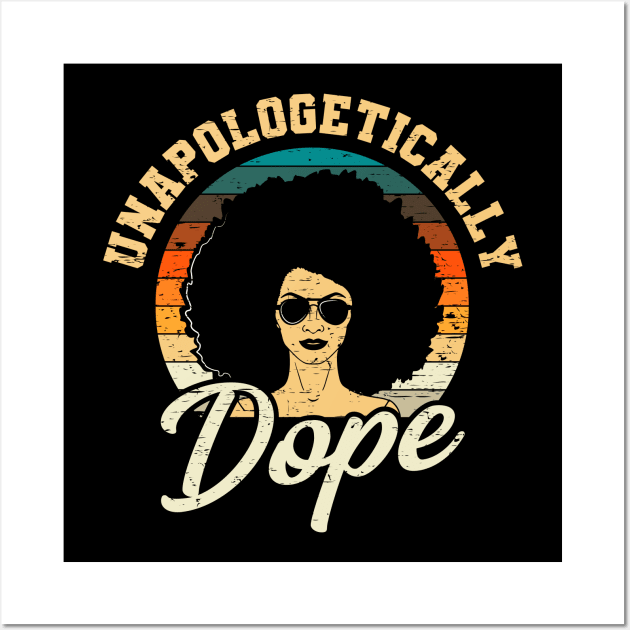 Unapologetically Dope Afro Girl Queen Wall Art by Delightful Designs